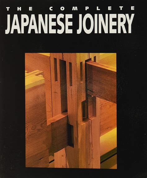 the complete japanese joinery by yasua nakahara Reader
